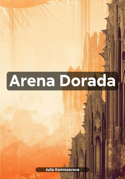 Обложка книги  «Arena Dorada»