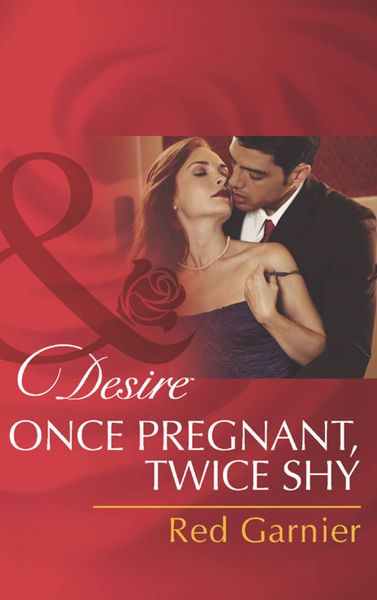 Обложка книги «Once Pregnant, Twice Shy»