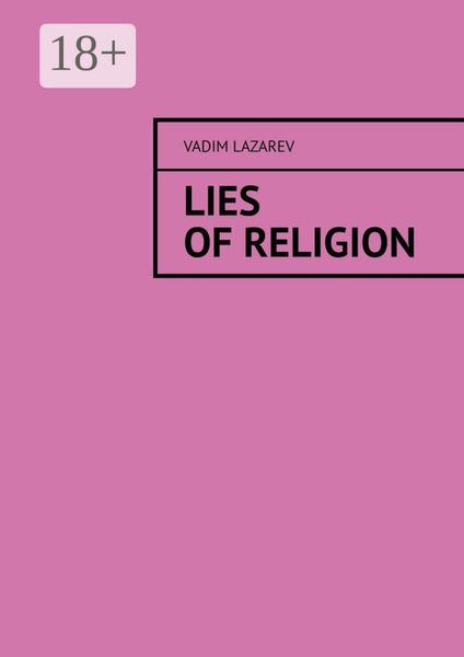 Обложка книги  «Lies of religion»