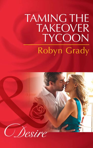 Обложка книги «Taming the Takeover Tycoon»