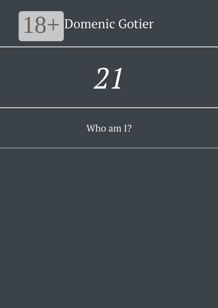 Обложка книги  «21. Who am I?»
