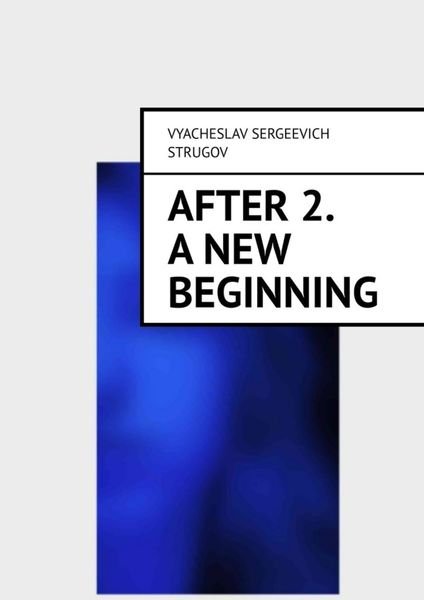 Обложка книги  «After 2. A new beginning»