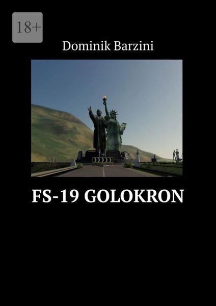 Обложка книги  «FS-19 Golokron. Серия «Проект Рай»»