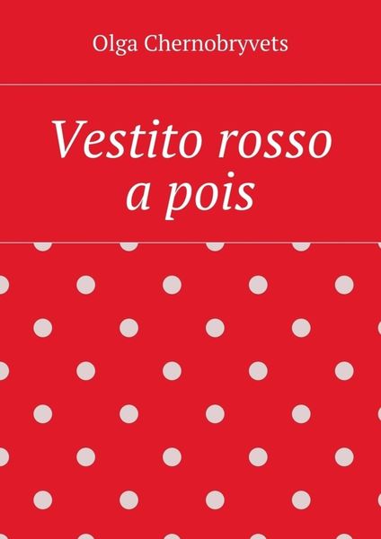 Обложка книги  «Vestito rosso a pois»