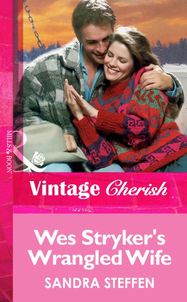 Обложка книги «Wes Stryker's Wrangled Wife»