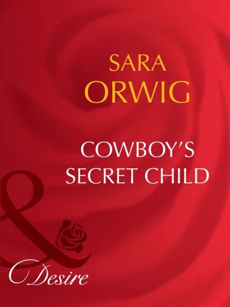 Обложка книги «Cowboy's Secret Child»