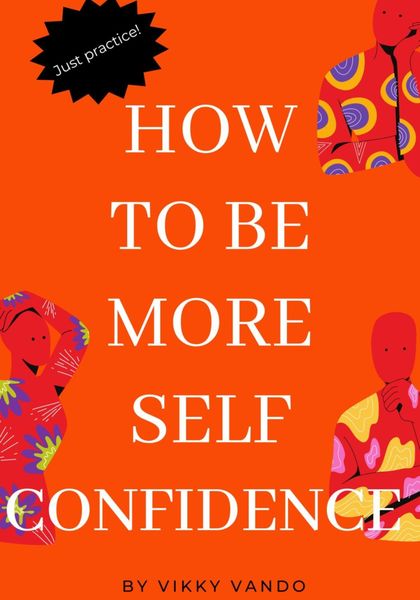 Обложка книги  «How to be more self-confident»
