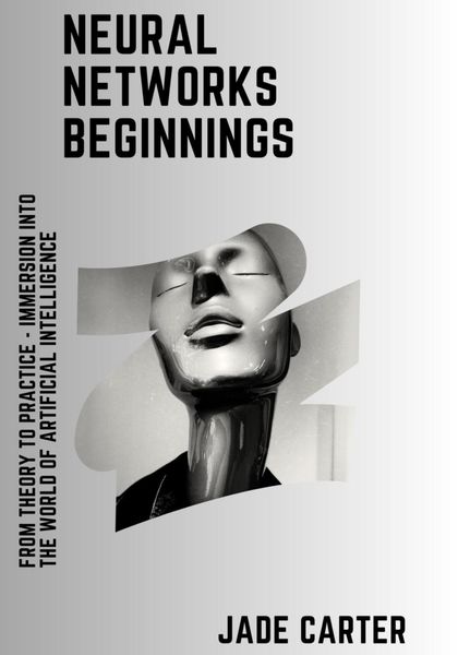 Обложка книги  «Neural Networks Beginnings»