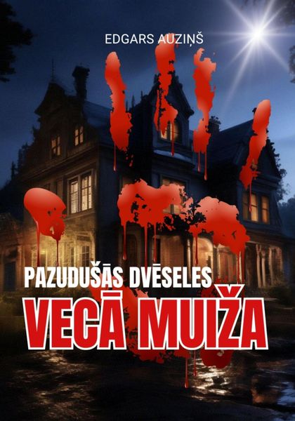 Обложка книги  «Pazudušās dvēseles. Vecā muiža»