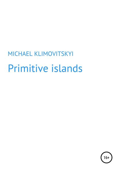 Обложка книги  «Primitive islands»