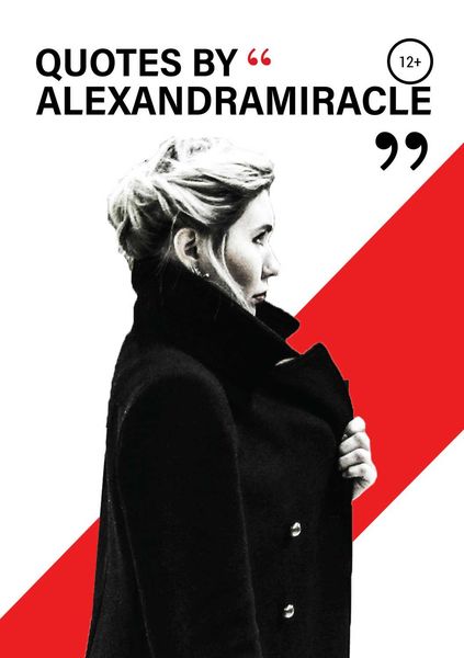 Обложка книги  «Quotes by Alexandra Miracle»