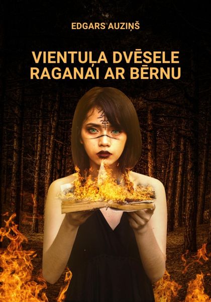 Обложка книги  «Vientuļa dvēsele raganai ar bērnu»