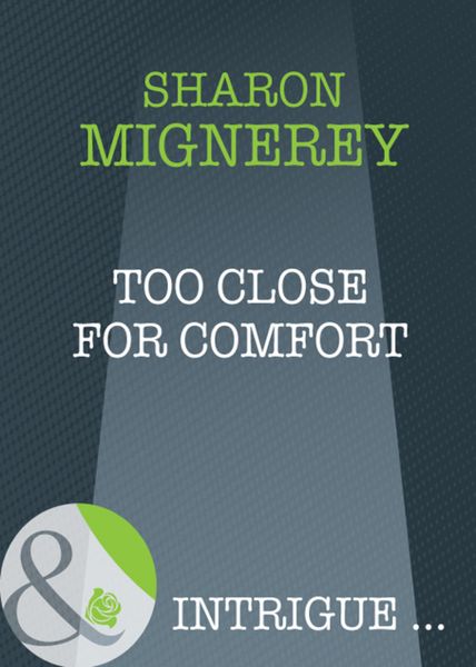 Обложка книги  «Too Close For Comfort»