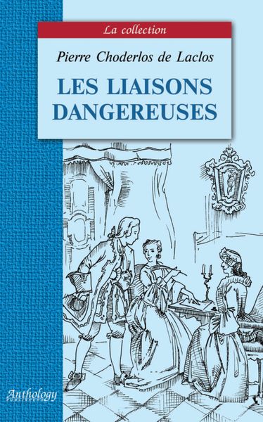 Обложка книги  «Les liaisons dangereuses / Опасные связи»