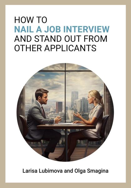 Обложка книги  «How to nail a job interview and stand out from other applicants»