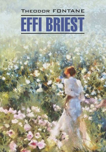 Обложка книги «Effi Briest / Эффи Брист. Книга для чтения на немецком языке»