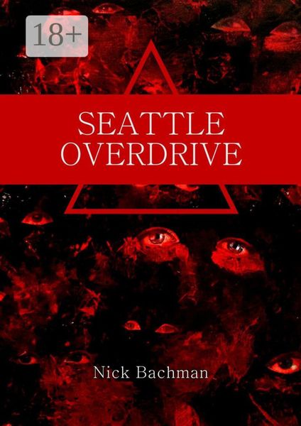 Обложка книги  «Seattle Overdrive»