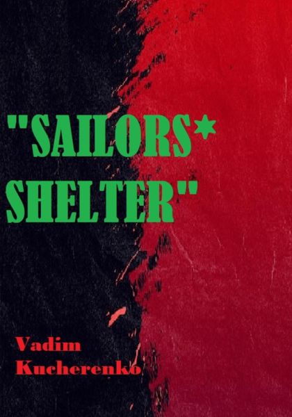 Обложка книги  «Sailors’ Shelter»