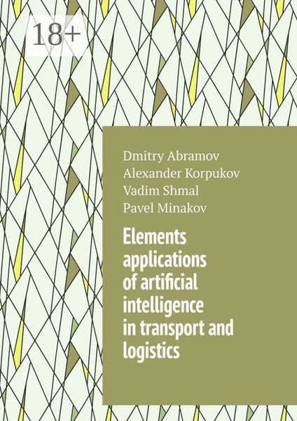 Обложка книги «Elements applications of artificial intelligence in transport and logistics»