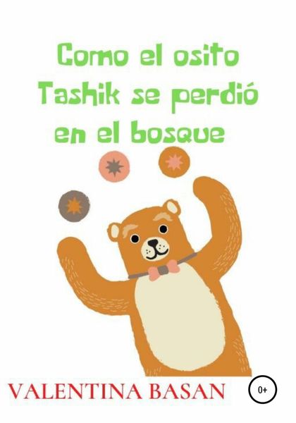 Обложка книги  «Como el osito Tashik se perdió en el bosque»