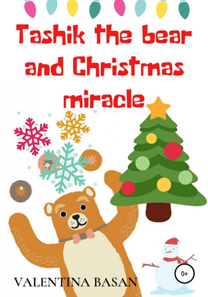 Обложка книги  «Tashik the bear and Christmas miracle»