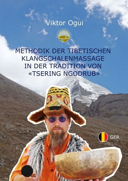 Обложка книги «Methodik der Tibetischen Klangschalenmassage in der Tradition von «Tsering Ngodrub»»
