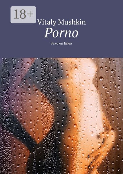 Обложка книги  «Porno. Sexo en línea»