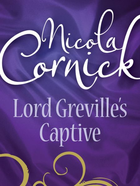 Обложка книги  «Lord Greville's Captive»