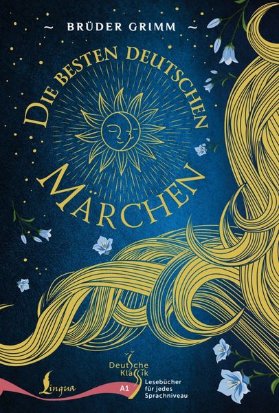 Обложка книги  «Die Besten Deutschen Märchen. A1 / Лучшие немецкие сказки»