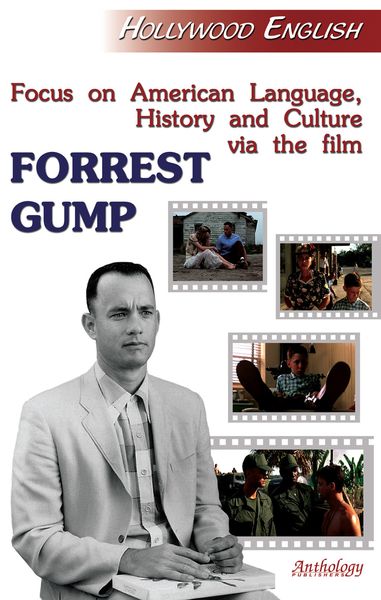 Обложка книги  «Focus on American Language, History and Culture via the Film Forrest Gump»