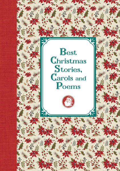 Обложка книги  «Лучшие рождественские рассказы и стихотворения / Best Christmas Stories, Carols and Poems»