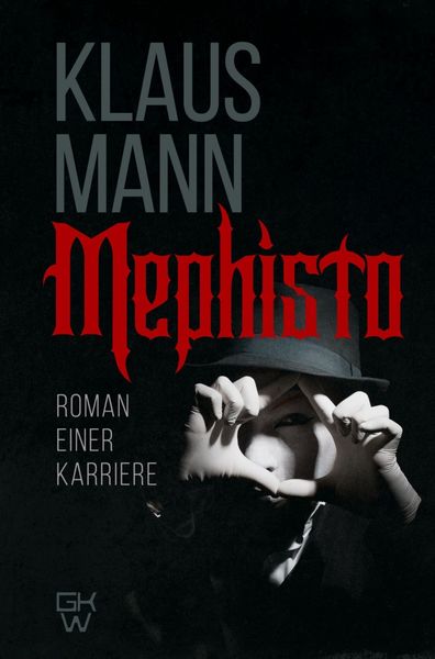 Обложка книги «Mephisto. Roman einer Karriere / Мефистофель. История одной карьеры»