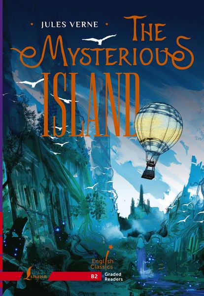 Обложка книги  «The Mysterious Island. B2 / Таинственный остров»