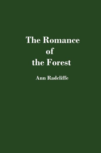 Обложка книги «The Romance of the Forest»