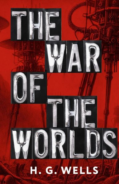 Обложка книги  «The War of the Worlds / Война миров»