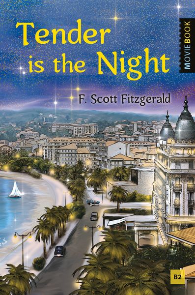 Обложка книги  «Tender is the Night / Ночь нежна»