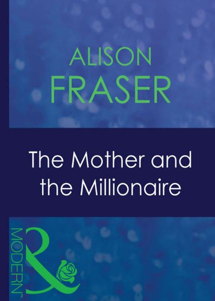 Обложка книги  «The Mother And The Millionaire»
