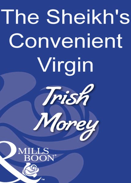 Обложка книги  «The Sheikh's Convenient Virgin»