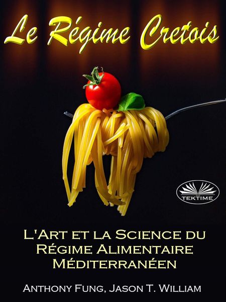 Обложка книги  «Le Régime Cretois - L'Art Et La Science Du Régime Alimentaire Méditerranéen»